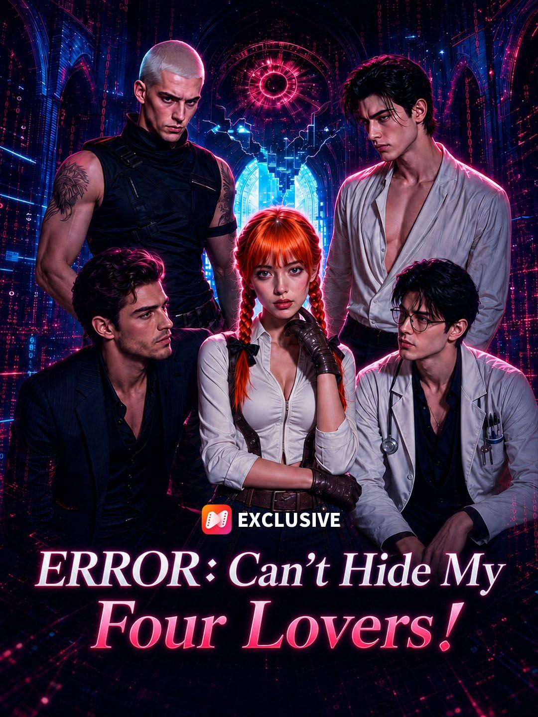ERROR：Can't Hide My Four Lovers short drama poster