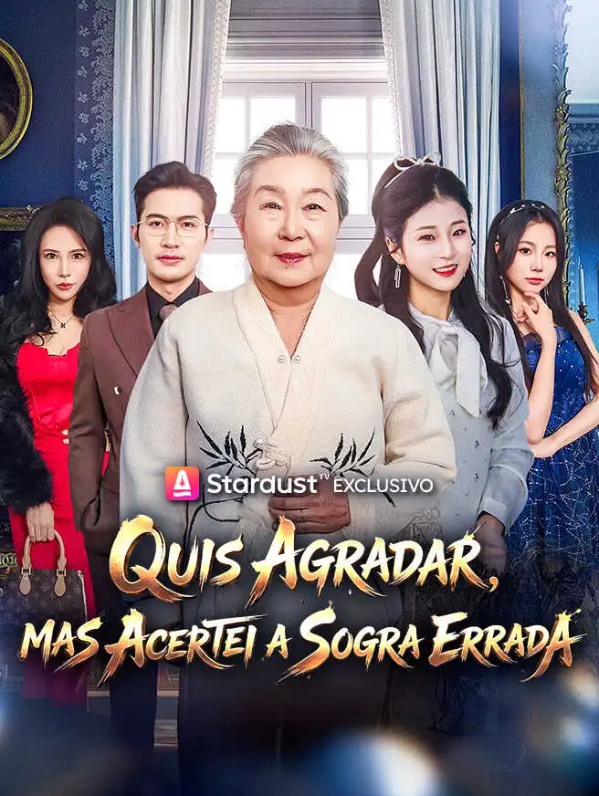 Quis Agradar, Mas Acertei a Sogra Errada short drama poster