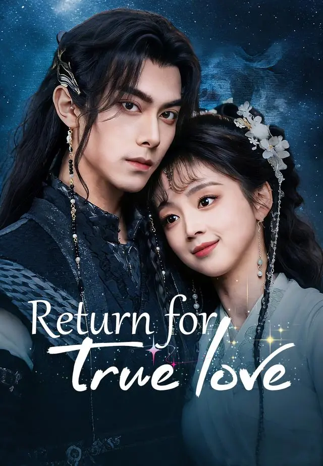 Return for true love short drama poster