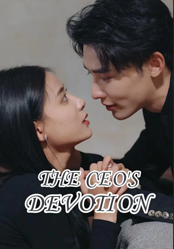 The CEO's Devotion short drama poster