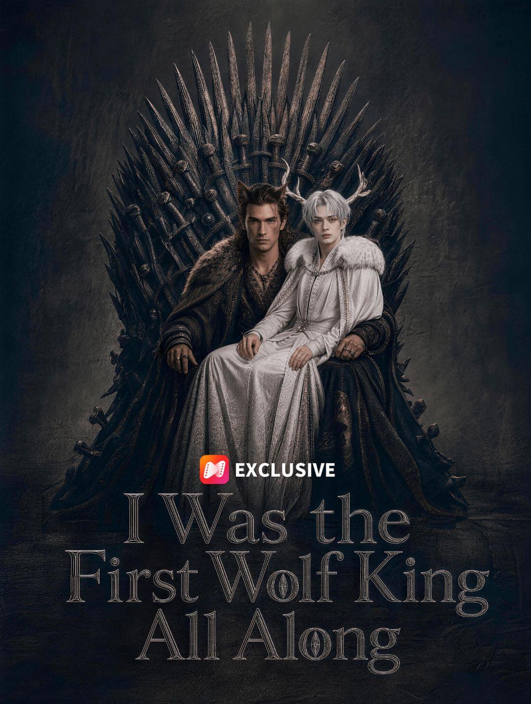 I Was the First Wolf King All Along short drama poster