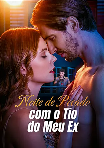 Noite de Pecado com o Tio do Meu Ex short drama poster