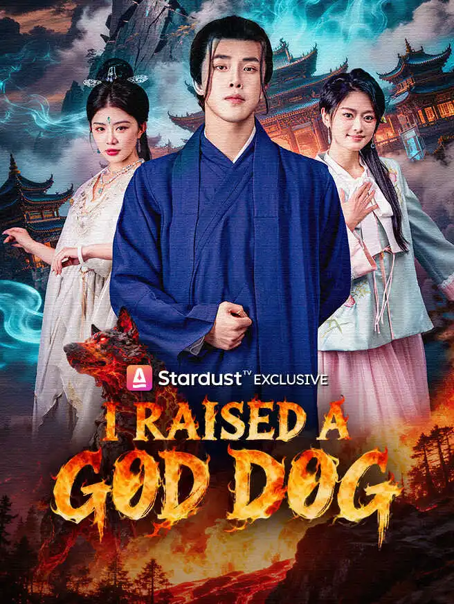 I Raised a God Dog short drama poster