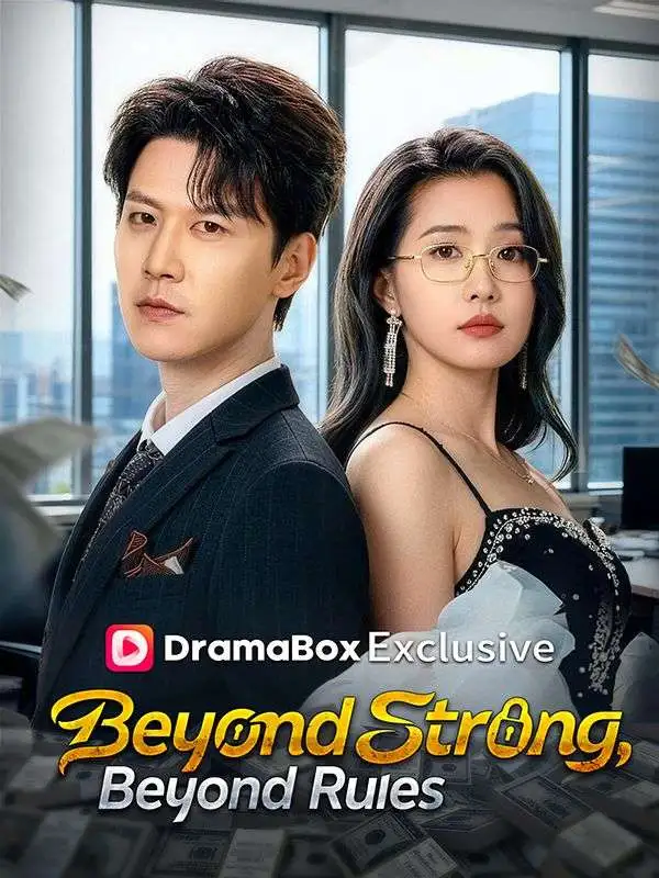 Beyond Strong, Beyond Rules（DUBBED） short drama poster