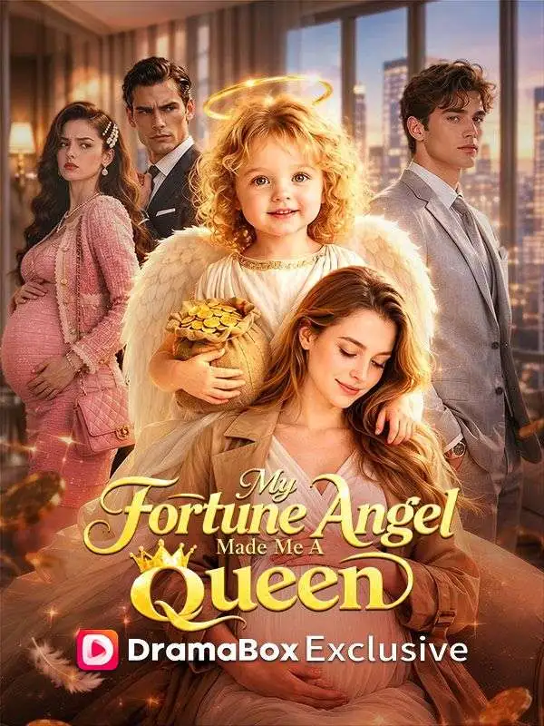 My Fortune Angel Made Me a Queen short drama poster