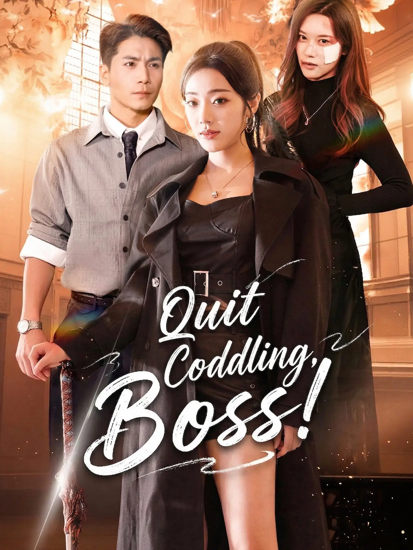 Quit Coddling, Boss! short drama poster