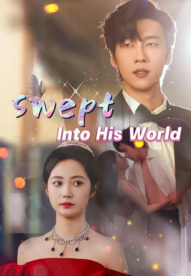 Swept Into His World short drama poster