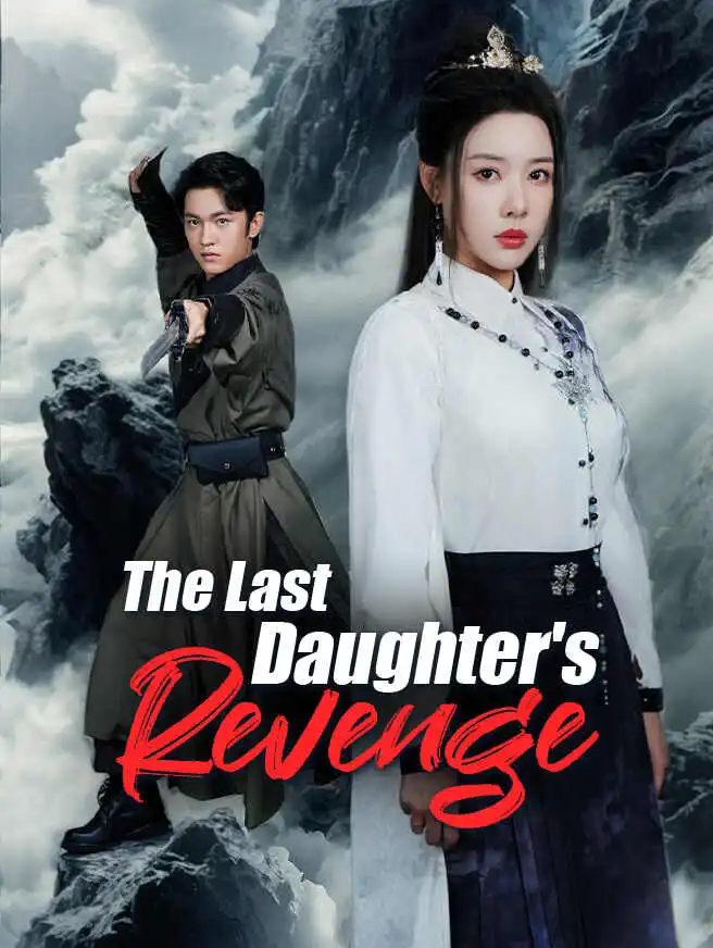 The Last Daughter's Revenge short drama poster