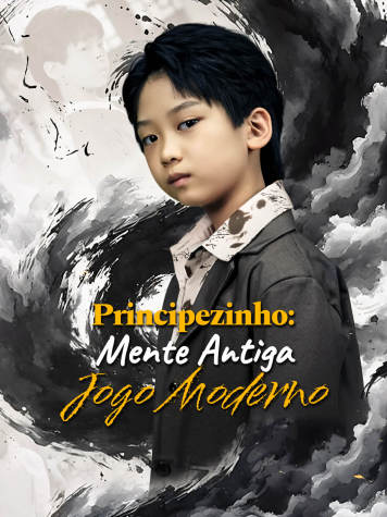 Principezinho: Mente Antiga, Jogo Moderno short drama poster