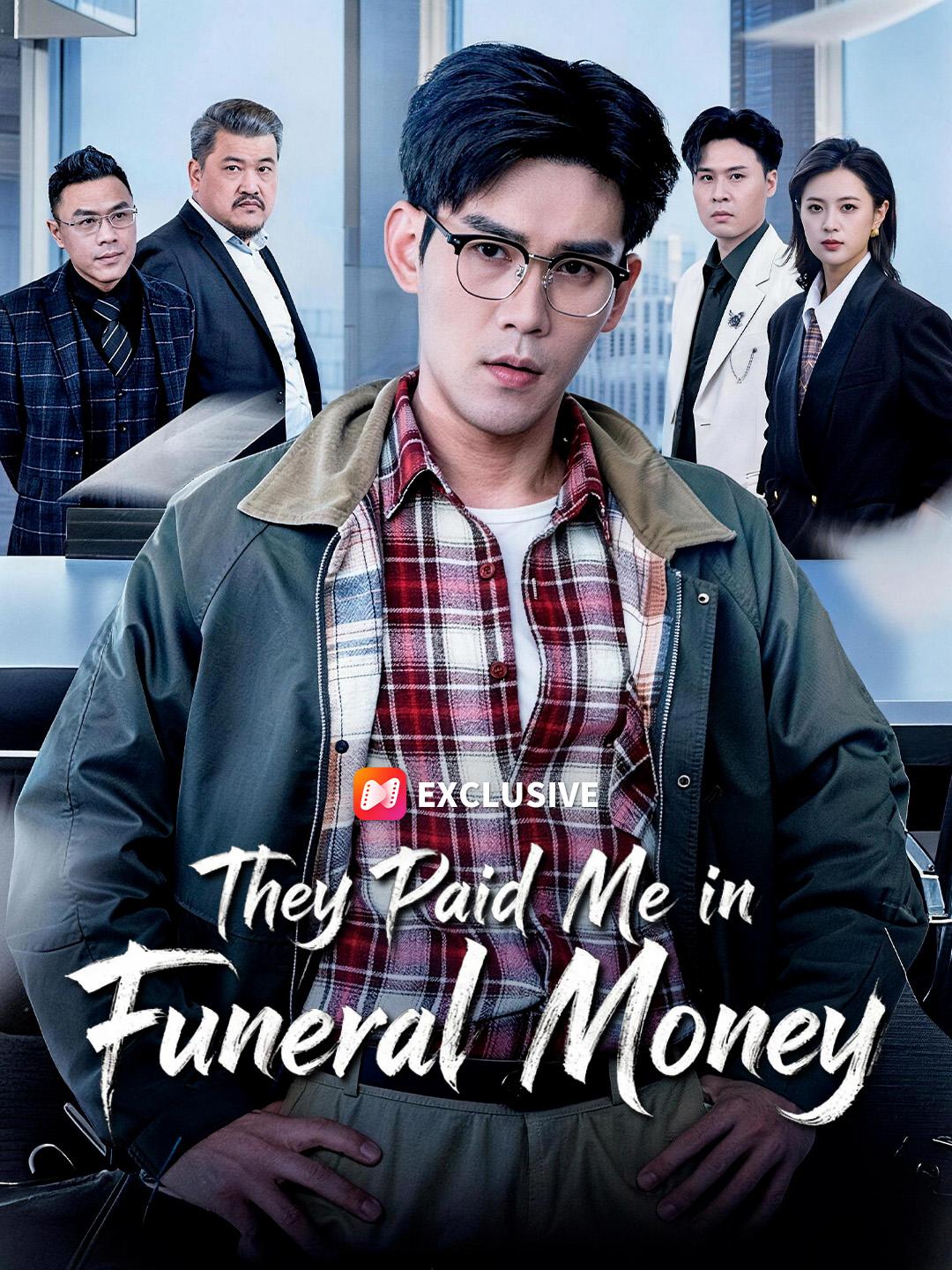 They Paid Me in Funeral Money short drama poster