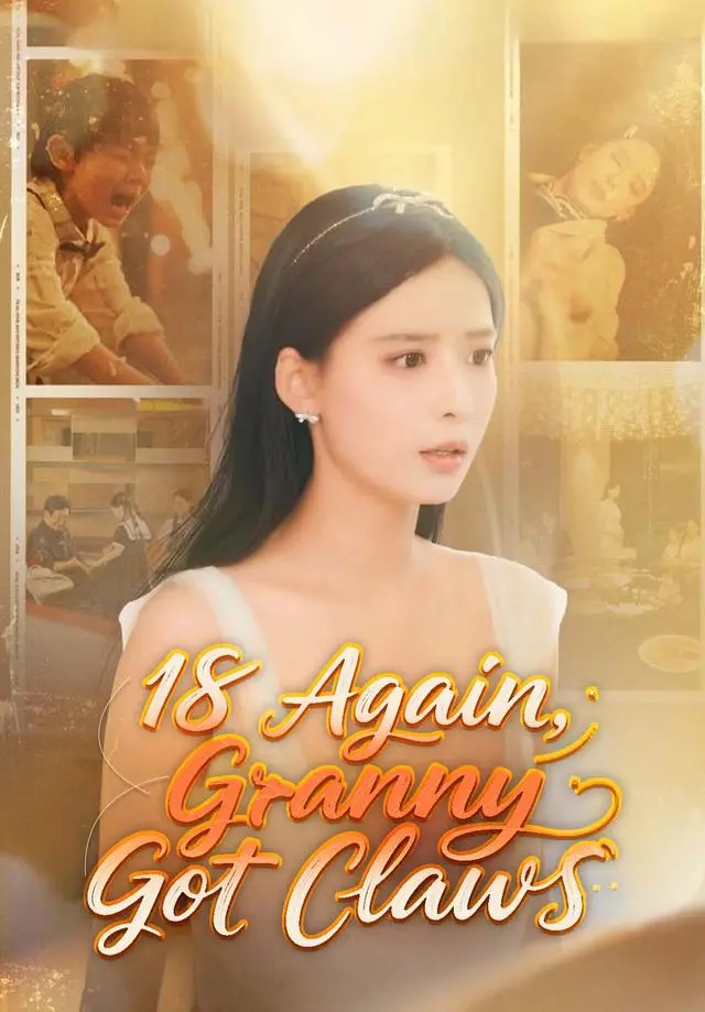 18 Again, Granny Got Claws short drama poster
