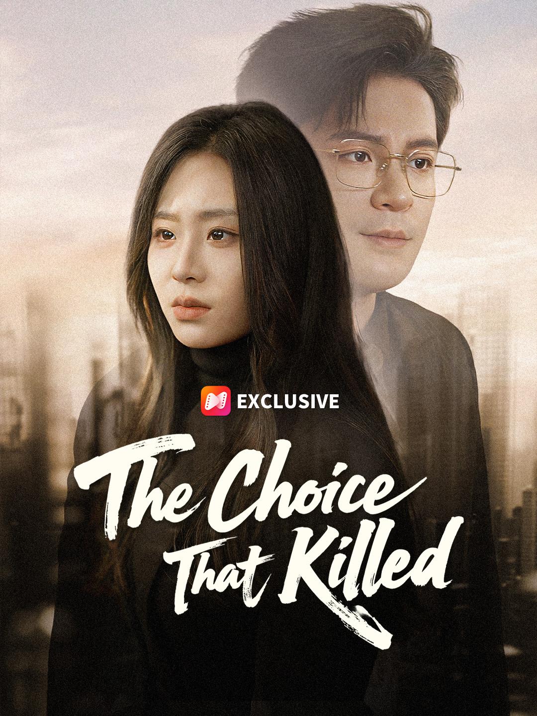 The Choice That Killed short drama poster