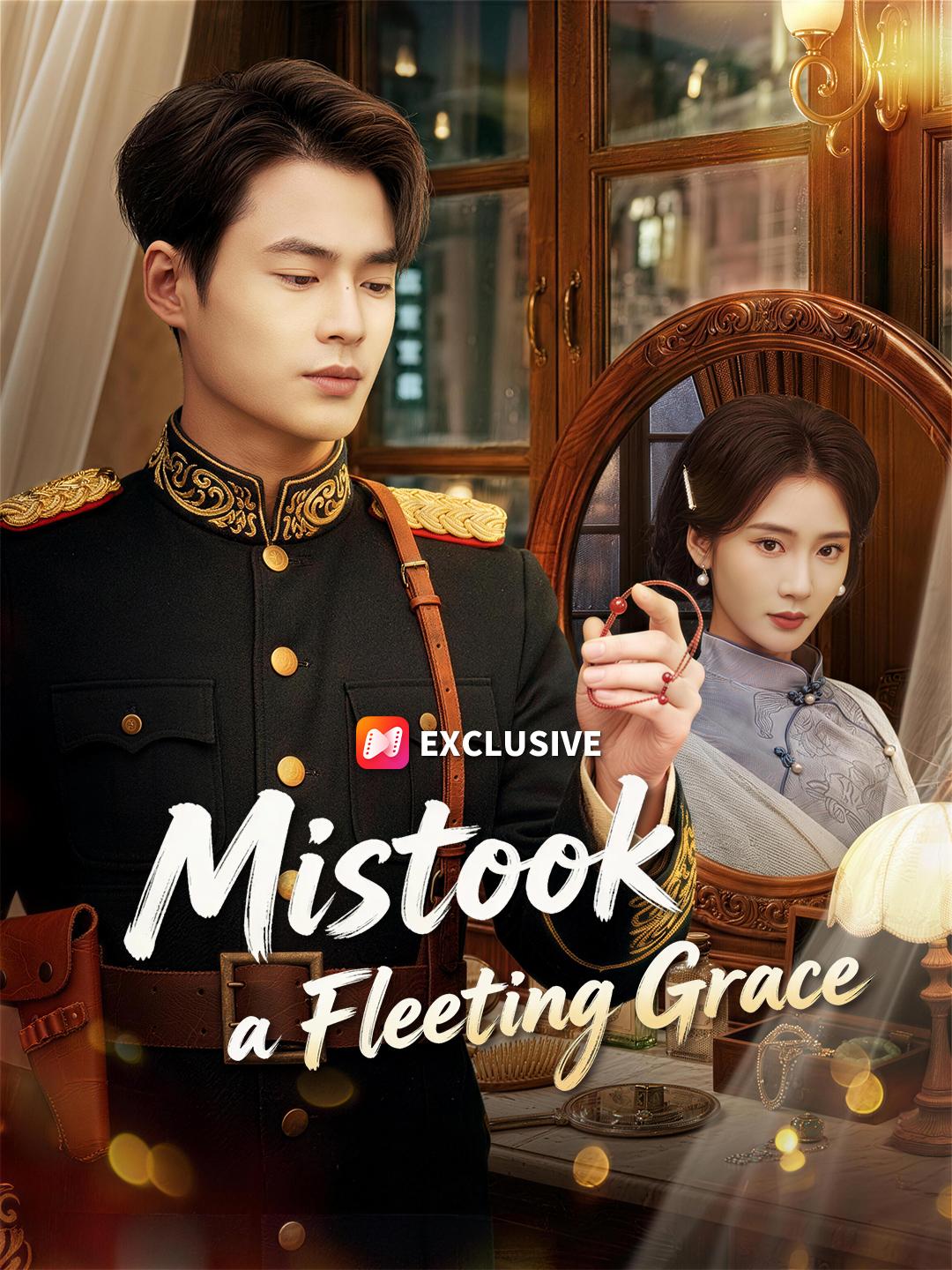 Mistook a Fleeting Grace short drama poster