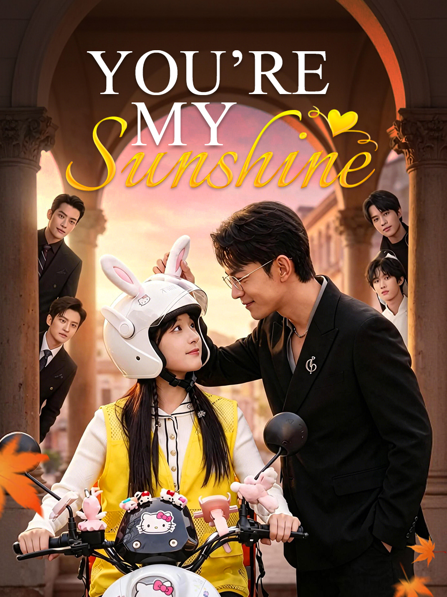 You're My Sunshine short drama poster