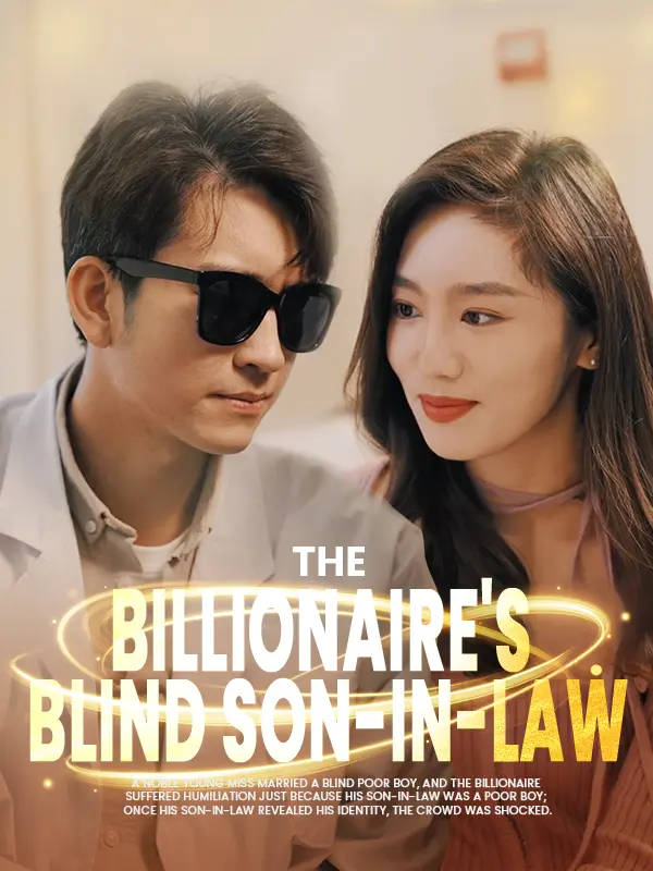 The Billionaire's Blind Son-In-Law short drama poster