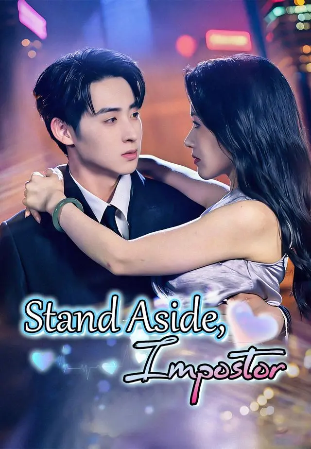 Stand Aside, Impostor short drama poster