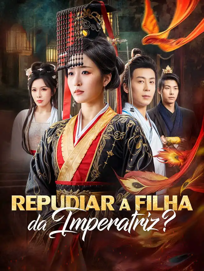 Repudiar a Filha da Imperatriz? short drama poster