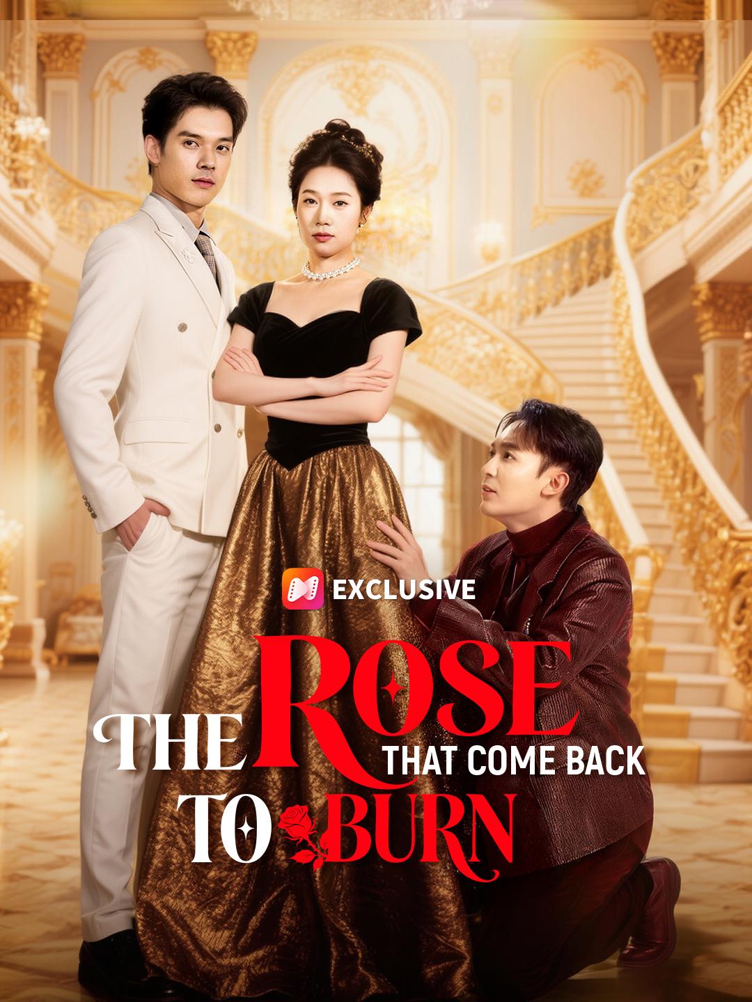 The Rose That Came Back to Burn short drama poster