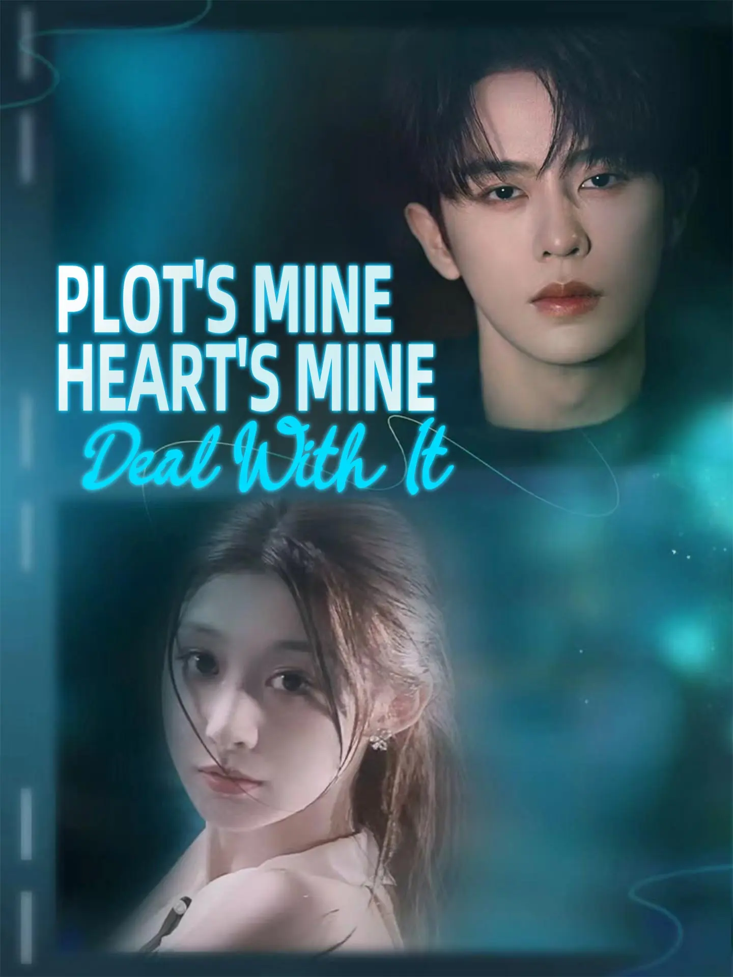 [ENG DUB] Plot's Mine, Heart's Mine, Deal With It short drama poster