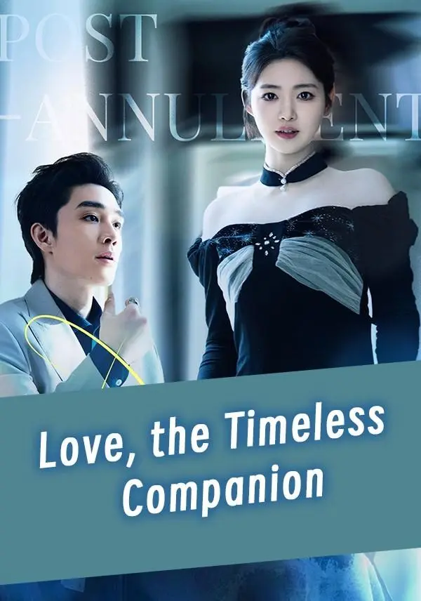 Love, the Timeless Companion short drama poster