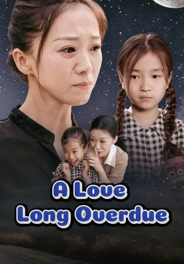 A Love Long Overdue short drama poster