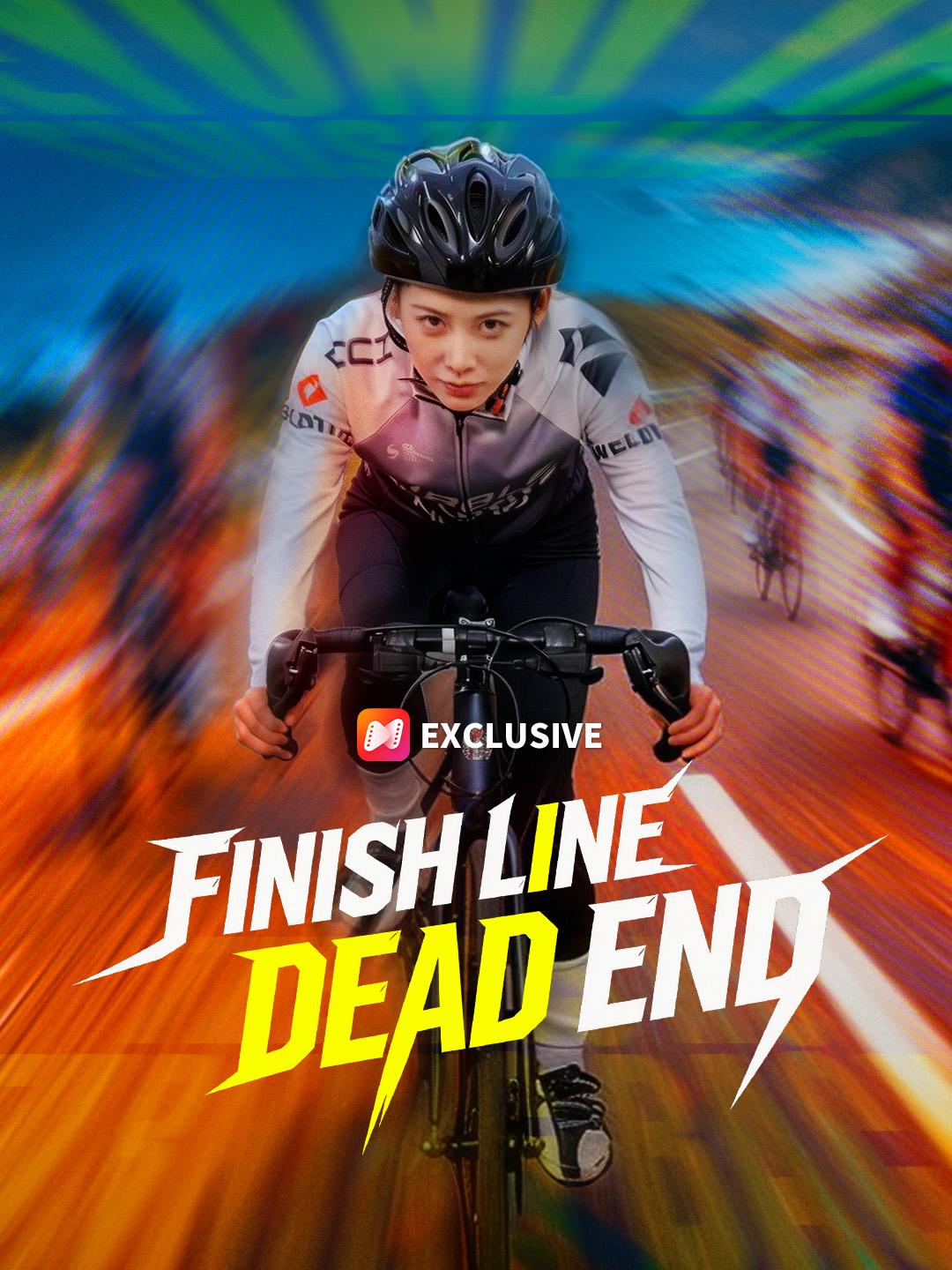 Finish Line, Dead End short drama poster