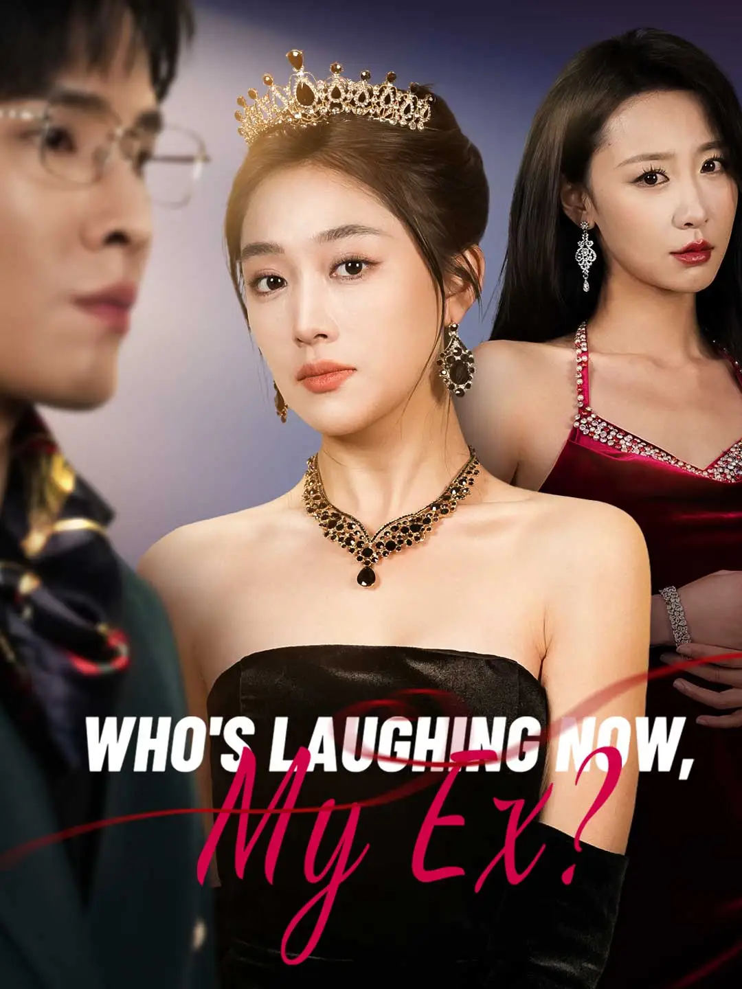 Who's Laughing Now, My Ex? short drama poster