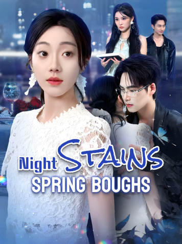 Night Stains Spring Boughs short drama poster