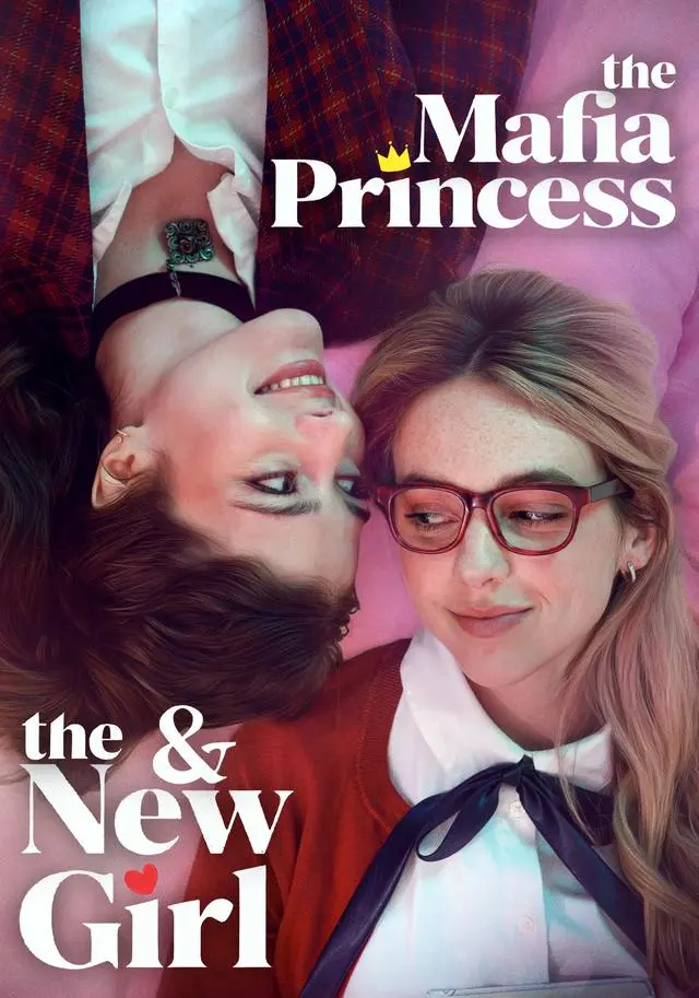 The Mafia Princess and The New Girl short drama poster