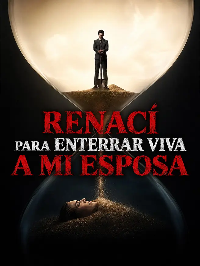 Renací para Enterrar Viva a Mi Esposa short drama poster