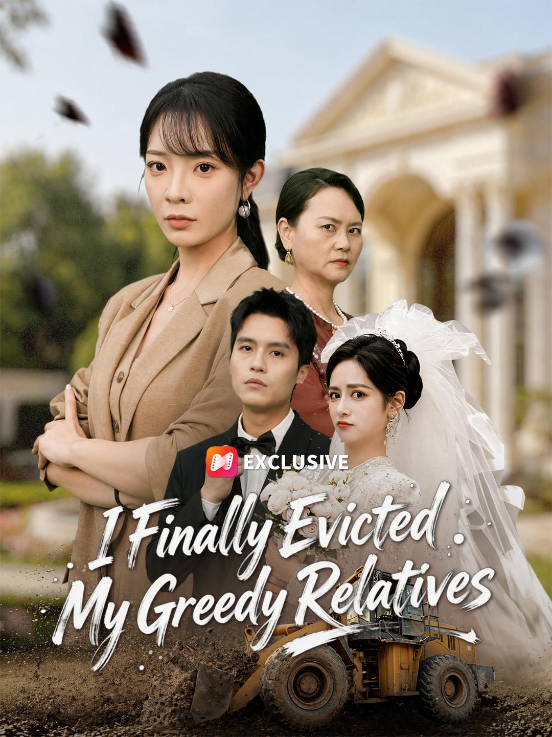 I Finally Evicted My Greedy Relatives short drama poster