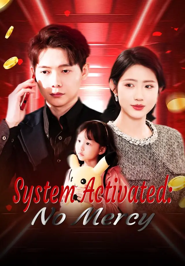 System Activated：No Mercy short drama poster