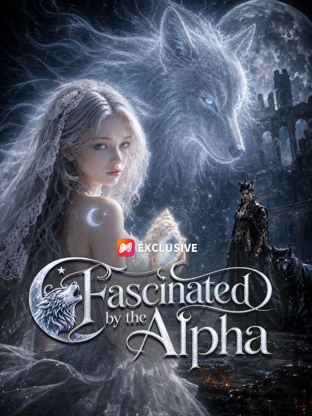 Fascinated by the Alpha short drama poster