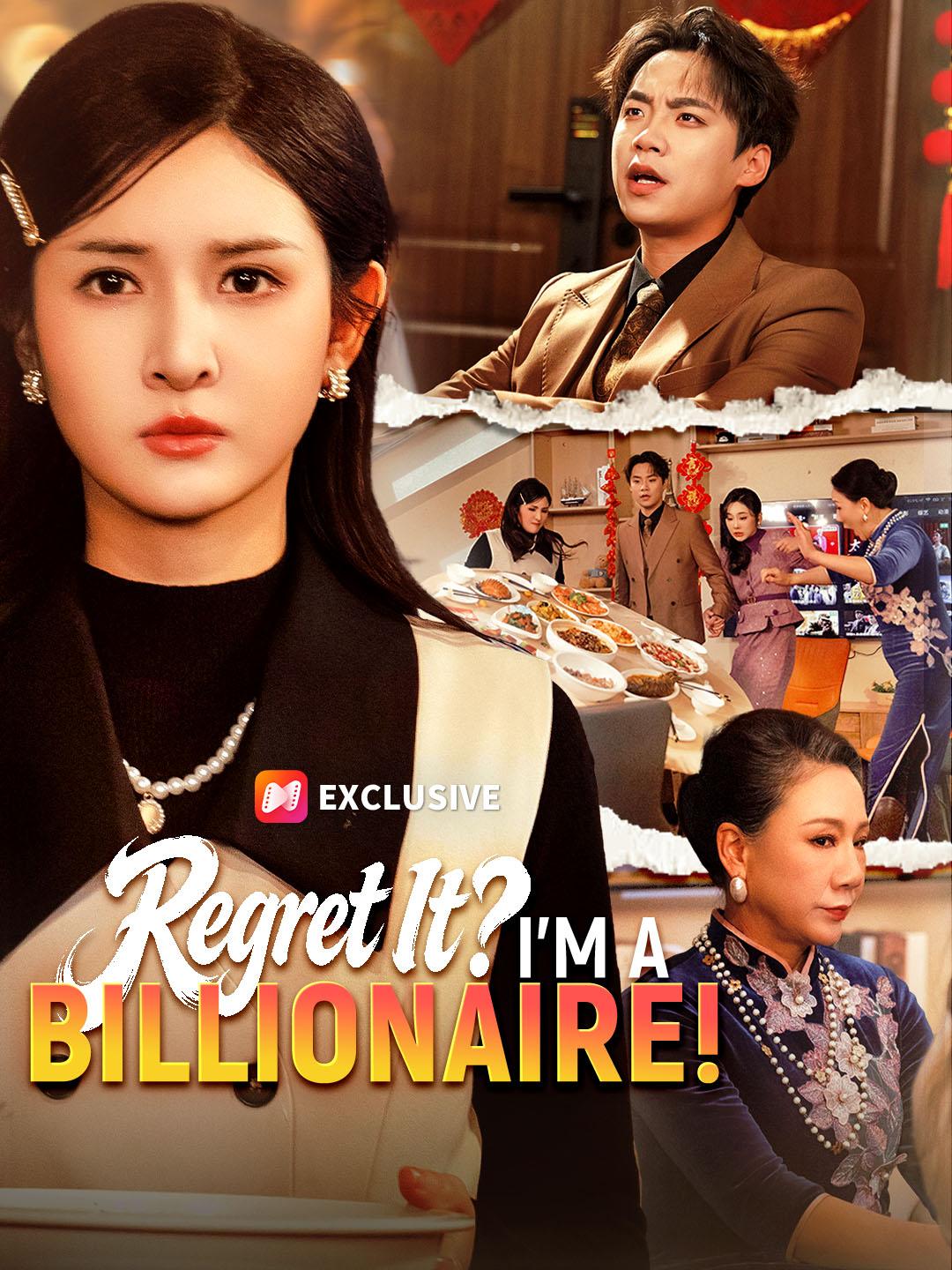 Regret It? I'm a Billionaire! short drama poster