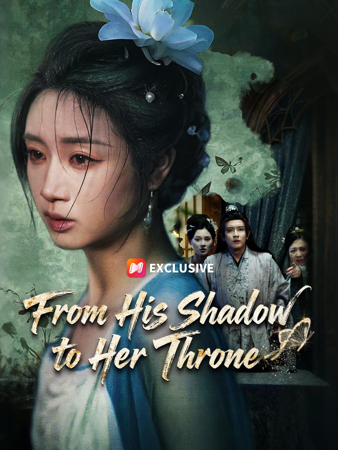 From His Shadow to Her Throne short drama poster