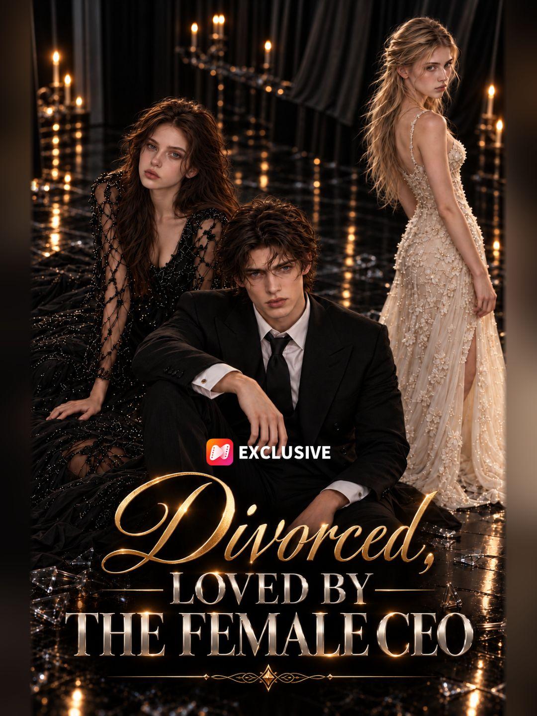 Divorced, Loved by the Female CEO short drama poster