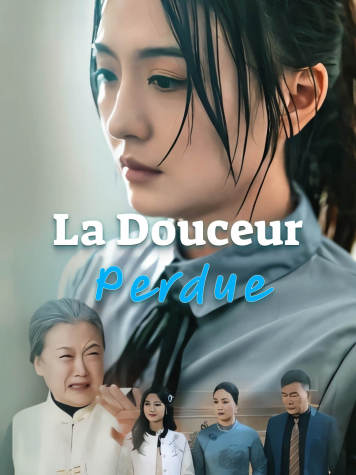La Douceur Perdue short drama poster