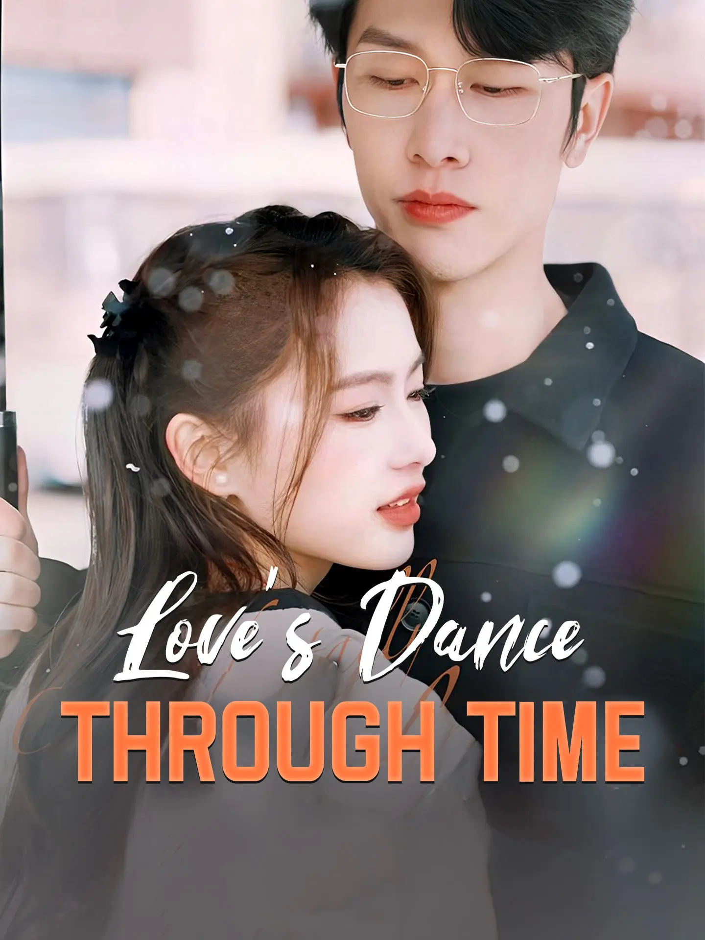 [ENG DUB] Love's Dance Through Time short drama poster