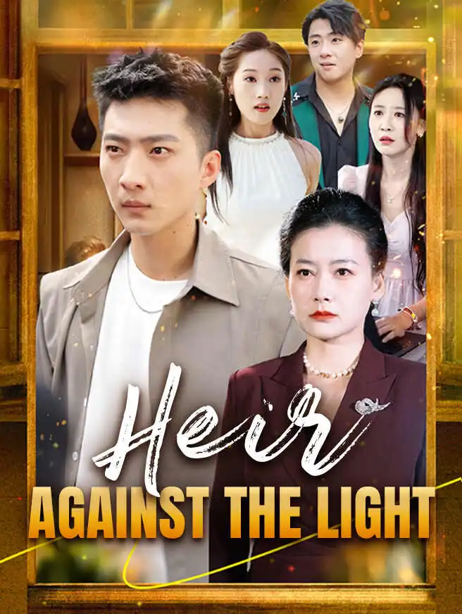 Heir Against the Light short drama poster