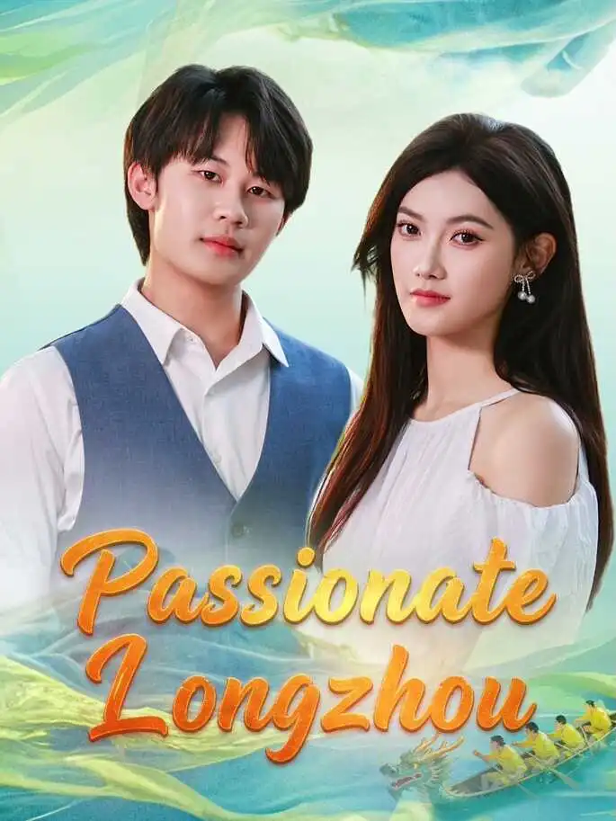 Passionate Longzhou short drama poster