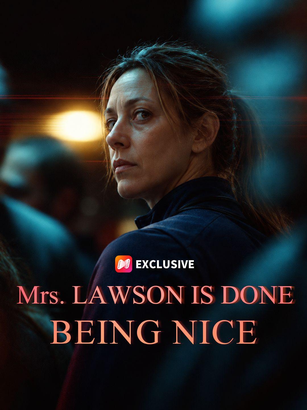 Mrs. Lawson Is Done Being Nice short drama poster