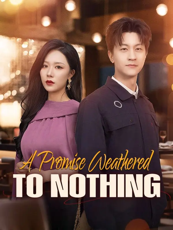 A Promise Weathered to Nothing (DUBBED) short drama poster