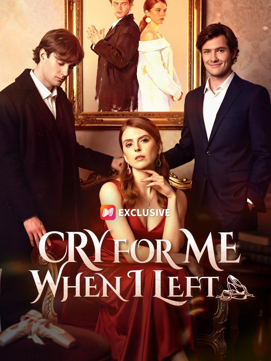 Cry For Me When I Left short drama poster