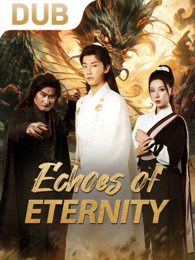 Echoes of Eternity short drama poster
