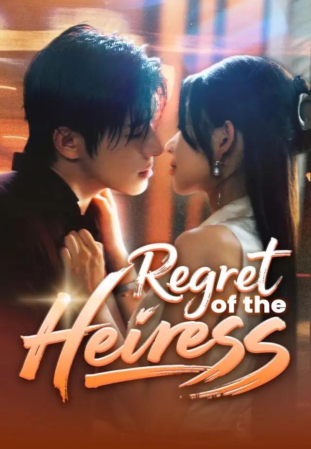 Regret of the Heiress short drama poster