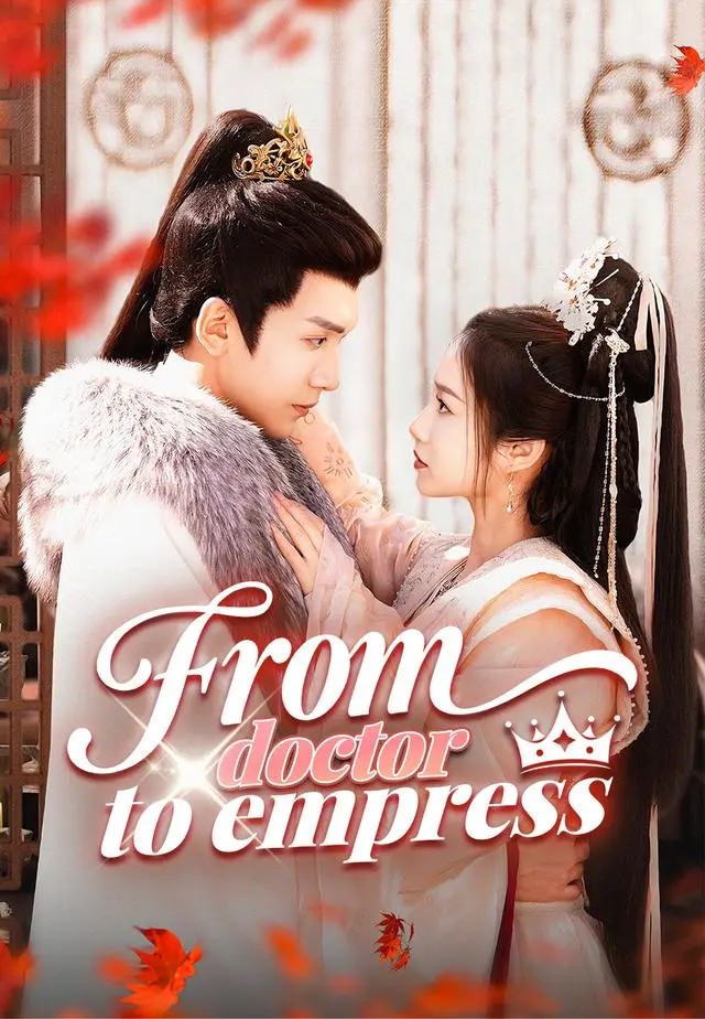 From doctor to empress short drama poster