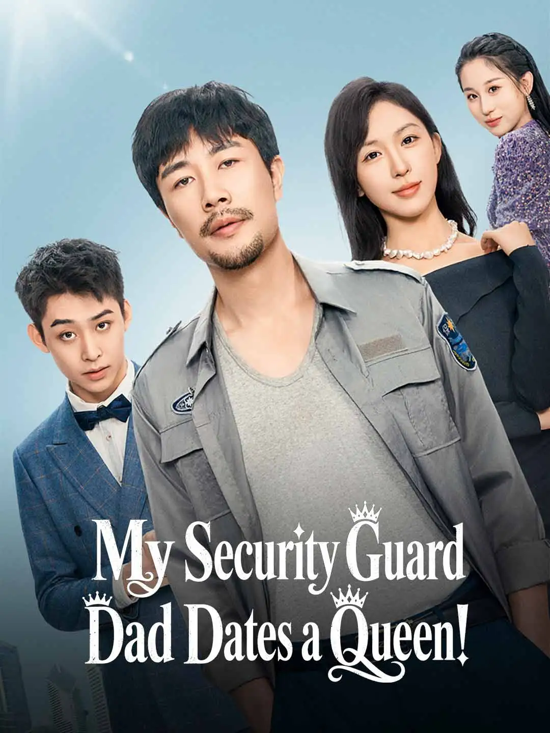 My Security Guard Dad Dates a Queen! short drama poster