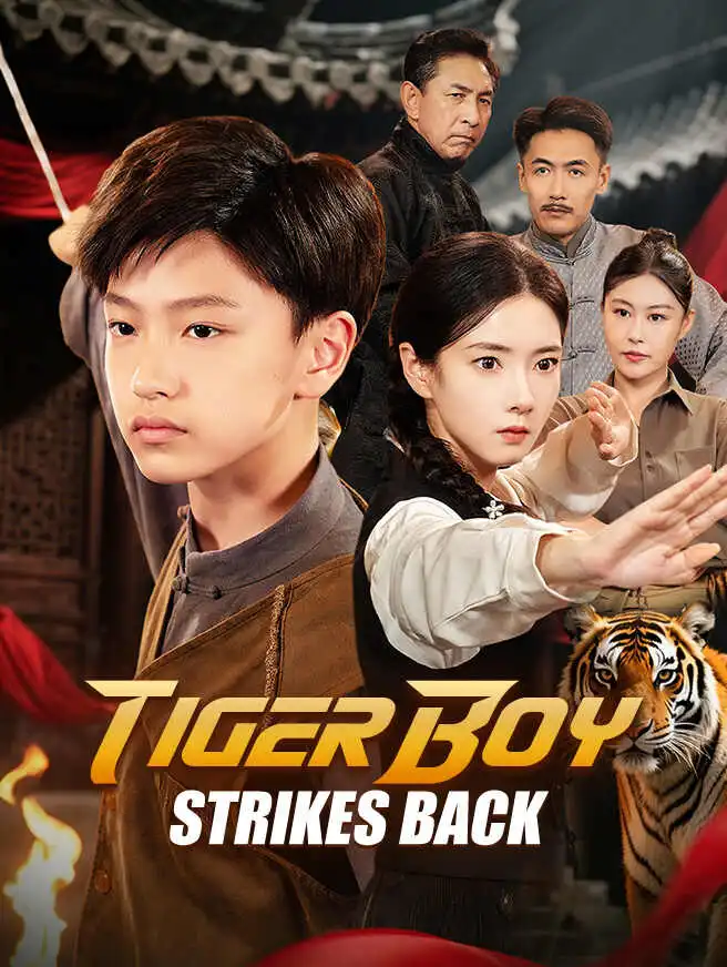 Tiger Boy Strikes Back short drama poster