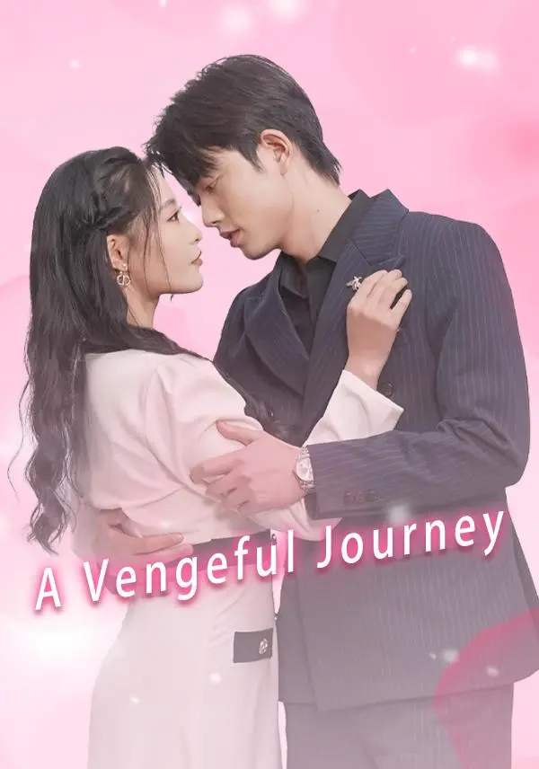 A Vengeful Journey short drama poster