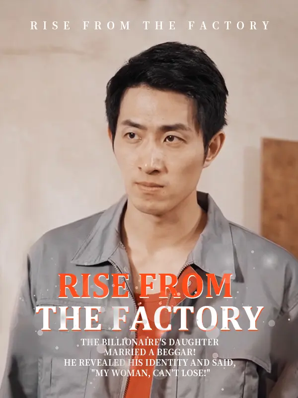 Rise from the Factory short drama poster